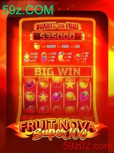 Descubra a Emoção do Jogo FruitNovaSuper100 com 59z.COM